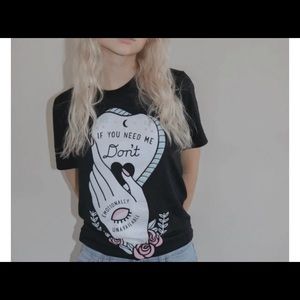 Wicked clothes “if you need me don’t,emotionally unavailable” graphic T-shirt